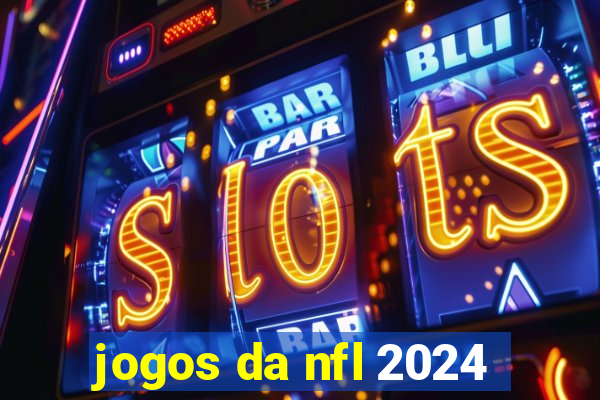 jogos da nfl 2024